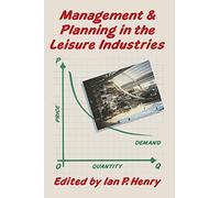 Management and Planning in the Leisure Industries