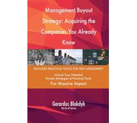 Management Buyout Strategy: Acquiring the Companies You Already Know