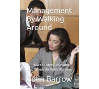 Management By Walking Around (Strategic Briefs)