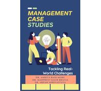 Management Case Studies: Tackling Real-World Challenges