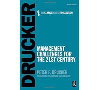 [(Management Challenges for the 21st Century )] [Author: Peter Ferdinand Drucker] [Sep-2007]