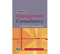 Management Consultancy: A Handbook for Best Practice