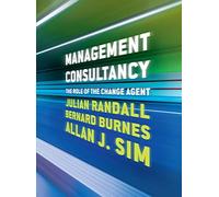 Management Consultancy: The Role of the Change Agent