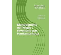 Management de Projet : revenons aux fondamentaux: TOME 2 : le management opérationnel (Maîtriser l'Art du Management de Projet)