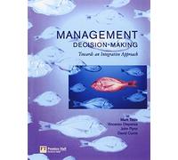 Management Decision Making – Towards an Integrative Approach