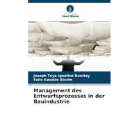 Management des Entwurfsprozesses in der Bauindustrie