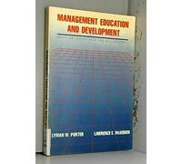Management Education and Development: Drift or Thrust into the 21st Century?