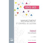 Management et Contrôle de gestion - Corrigé (2023): UE 3 du DSCG
