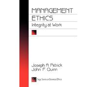 Management Ethics: Integrity at Work: 6 (SAGE Series on Business Ethics)