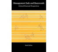 Management Fads and Buzzwords: Critical-Practical Perspectives