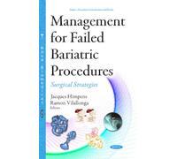 Management for Failed Bariatric Procedures: Surgical Strategies (Surgery - Procedures, Complications, and Results)