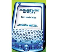Management History: Text and Cases