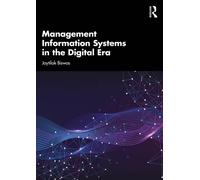 Management Information Systems in the Digital Era