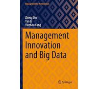 Management Innovation and Big Data (Management for Professionals)