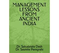 MANAGEMENT LESSONS FROM ANCIENT INDIA