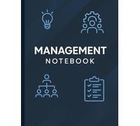 Management Notebook: 8.5 x 11 inch | 100 Lined Pages | Perfect for Planning, Strategy & Leadership Notes