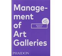 Management of Art Galleries: THIRD EDITION, REVISED