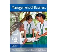 Management of Business CAPE Unit 1 CXC Study Guide: A Caribbean Examinations Council New edition by Dransfield, Robert, Scott Thompson, Margaret, Caribbean Exam (2014) Paperback