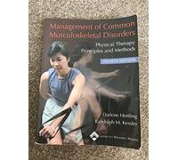 Management of Common Musculoskeletal Disorders: Physical Therapy Principles and Methods