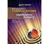 Management of Complications in Ophthalmic Surgery