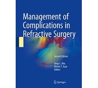 Management of Complications in Refractive Surgery