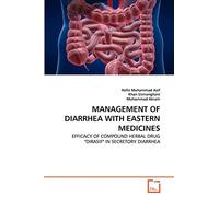 MANAGEMENT OF DIARRHEA WITH EASTERN MEDICINES: EFFICACY OF COMPOUND HERBAL DRUG "DIRASIF" IN SECRETORY DIARRHEA