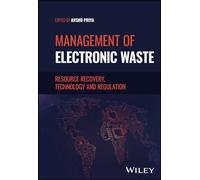 Management of Electronic Waste: Resource Recovery, Technology and Regulation