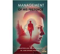 Management Of His Presence: A Master Class On Spirituality