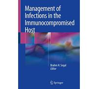 Management of Infections in the Immunocompromised Host