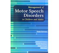Management of Motor Speech Disorders in Children and Adults