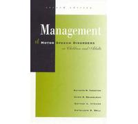 Management of Motor Speech Disorders in Children and Adults