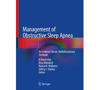 Management of Obstructive Sleep Apnea: An Evidence-Based, Multidisciplinary Textbook
