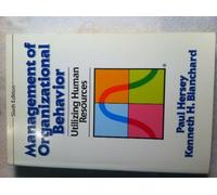 Management of Organizational Behavior: Utilizing Human Resources
