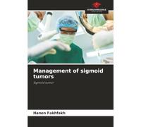 Management of sigmoid tumors: Sigmoid tumor
