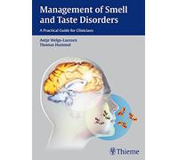 Management of Smell and Taste Disorders: A Practical Guide for Clinicians
