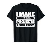 Management Projects Leadership - Project Manager T-Shirt