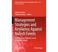 Management Strategies and Resilience Against NaTech Events: Technological Accidents Caused by Natural Hazards (CISM International Centre for Mechanical Sciences, 616)