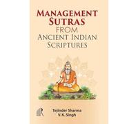 Management Sutras : From Ancient Indian Scriptures