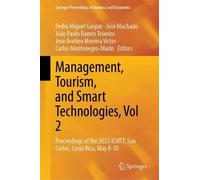 Management, Tourism, and Smart Technologies, Vol 2: Proceedings of the 2025 ICMTT, San Carlos, Costa Rica, May 8-10 (Springer Proceedings in Business and Economics)