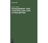Management und Controlling von IV-Projekten. Kargl 9783486254044 New<|
