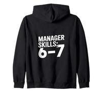 Manager Skills 6 7 Sarcastic Manager Joke Zip Hoodie