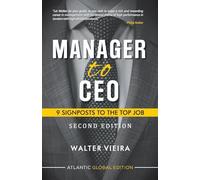 Manager to CEO: 9 Signposts to the Top Job