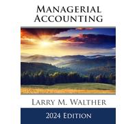Managerial Accounting 2024 Edition