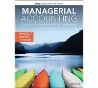 Managerial Accounting: Tools for Business Decision Making