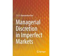 Managerial Discretion in Imperfect Markets