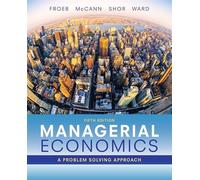 Managerial Economics: A Problem Solving Approach