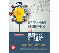 MANAGERIAL ECONOMICS AND BUSINESS STRATEGY, 9TH EDITION