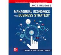 Managerial Economics & Business Strategy: 2025 Release ISE