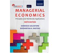 Managerial Economics : Principles and Worldwide Applications, Nineth Edition