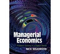 Managerial Economics: Problem-Solving in a Digital World